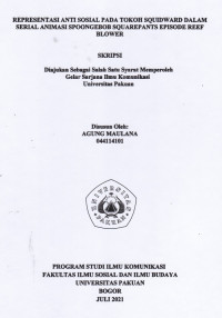 SKRIPSI : Representasi Anti Sosial Pada Tokoh Squidward Dalam Serial Animasi Spoongebob Squarepants Episode Reef Blower