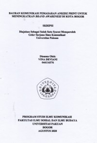 SKRIPSI : Bauran Komunikasi Pemasaran Ankidz Print Untuk Meningkatkan Brand Awareness di Kota Bogor