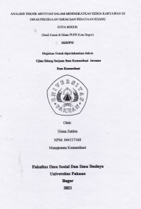 SKRIPSI : Analisis Teknik Motivasi dalam Meningkatkan Kerja Karyawan di Dinas Pekerjaan Umum dan Penataan Ruang Kota Bogor (Studi Kasus di Dinas PUPR Kota Bogor)