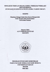 SKRIPSI : Pengaruh Terpaan Drama Korea terhadap Perilaku Imitasi Remaja (Studi Kasus di Komunitas Pecinta Korea 