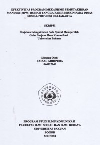 SKRIPSI : Efektivitas Program Mekanisme Pemutakhiran Mandiri (MPM) Rumah Tangga Fakir Miskin pada Dinas Sosial Provinsi DKI Jakarta