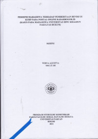 SKRIPSI:Persepsi Mahasiswa terhadap Pemberitaan Revisi UU KUHP pada Portal Online Radarbogor.id (Kasus pada Mahasiswa Universitas Ibnu Khaldun Fakultas Hukum)