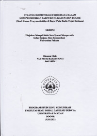 Image of SKRIPSI: Strategi Komunikasi Pariwisata dalam Mempromosikan Pariwisata Kabupaten Bogor (Studi Kasus: Program Holiday di Bogor pada Radio Tegar Beriman)