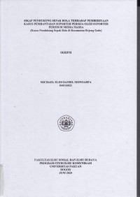 Image of SKRIPSI : SIKAP PENDUKUNG SEPAK BOLA TERHADAP PEMBERITAAN KAUS PEMBANTAIAN SUPORTER PERSIJA OLEH SUPORTER PERSIB DI MEDIA MASA (KASUS PENDUKUNG SEPAK BOLA DI KECAMATAN BOJONG GEDE)