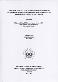 SKRIPSI : PENGARUH PEMANFAATAN TELEMEDIS HALODOC SEBAGAI MEDIA PENCEGAHAN DALAM MEMBENTUK SIKAP ANTISIPATIF PENYEBARAN COVID-19 DI KOTA BOGOR