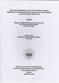 SKRIPSI : PENGARUH PEMBERITAAN COVID-19 DI PORTAL BERITA HEIBOGOR.COM TERHADAP SIKAP MASYARAKAT KOTA BOGOR PADA PROTOKOL KESEHATAN