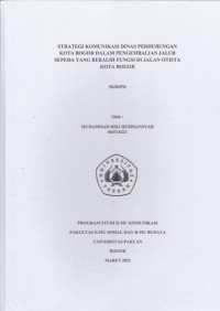 SKRIPSI : Strategi Komunikasi Dinas Perhubungan Kota Bogor dalam Pengembalian Jalur Sepeda yang Beralih Fungsi di Jalan Otista Kota Bogor