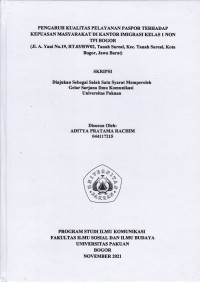SKRIPSI: Pengaruh Kualitas Pelayanan Paspor terhadap Kepuasan Masyarakat di Kantor Imigrasi Kelas 1 Non TPI Bogor
