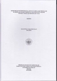SKRIPSI: Komunikasi Interpersonal Kegiatan Belajar Mengajar di Sekolah Masjid Terminal (Master) Kota Depok Tingkat Sekolah Menengah Atas