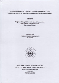 Image of SKRIPSI: Analisis Strategi Komunikasi Pemasaran melalui Personal Selling Toko Berkah Laptop di Masa Pandemi