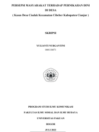 SKRIPSI: Persepsi Masyarakat terhadap Pernikahan Dini di Desa (Kasus Desa Cisalak Kecamatan Cibeber Kabupaten Cianjur)