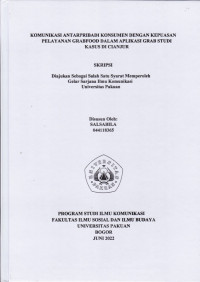 SKRIPSI: Komunikasi Antar Pribadi Konsumen Dengan Kepuasan Pelayanan Grabfood Dalam Aplikasi Grab Studi Kasus Di Cianjur