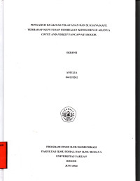 SKRIPSI:Pengaruh kualitas pelayanan dan suasana kafe terhadap keputusan pembelian konsumen di aranya coffe and forest pancawati bogor
