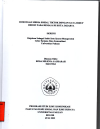 SKRIPSI: Hubungan Media Sosial Tiktok dengan Gaya Hidup Hedon pada Remaja di Kota Jakarta