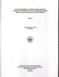 SKRIPSI: Pengaruh Berita di Media Sosial Tiktok @detik.com terhadap Minat Menonton Video Berita pada Generasi Z di Kota Bogor