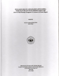 SKRIPSI: Pengaruh Brand ambassador artis korea terhadap brand image produk skincare(Survei pada remaja pengguna E-commere di kota bogor)