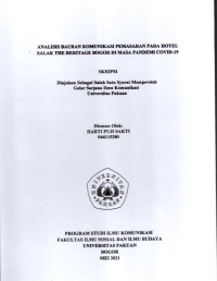 SKRIPSI: Analisis Bauran Komunikasi Pemasaran pada Hotel Salak The Haritage Bogor di Masa Pandemi Covid-19