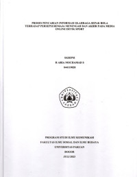 SKRIPSI:Proses pencarian informasi olahraga sepak bola terhadap persepsi remaja menengah dan akhir pada media online detik sport