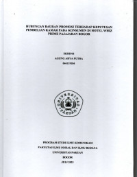 SKRIPSI: Hubungan Bauran Promosi terhadap Keputusan Kamar pada Pembelian Hotel Whiz Prime Pajajaran Bogor