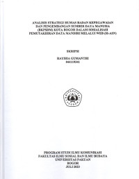 SKRIPSI: Analisis Strategi Humas Badan Kepegawaian dan Pengembangan Sumber Daya Manusia (BKPSDM) Kota Bogor dalam Sosialisasi Pemutakhiran Data Mandiri Melalui Web (SI-ASN)