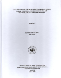 SKRIPSI: Analisis Strategi Hubungan Masyarakat Taman Safari Indonesia Cisarua Bogor dalam Meningkatkan Citra Perusahaan
