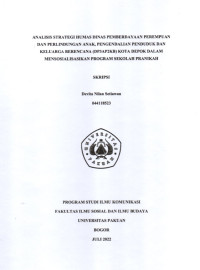 SKRIPSI : Analisis Strategi Humas Dinas Pemberdayaan Perempuan Dan Perlindungan Anak, Pengendalian Penduduk dan Keluarga Berencana (DP3AP2KB) Kota Depok dalam Mensosialisasikan Program Sekolah Pra Nikah