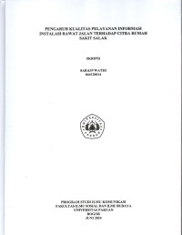 SKRIPSI: Pengaruh Kualitas Pelayanan Informasi Instalasi Rawat Jalan terhadap Citra Rumah Sakit Salak