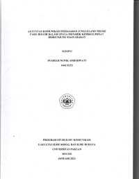 SKRIPSI: Aktivitas Komunikasi Pemasaran Jungleland Theme Park Bogor dalam Upaya Menarik Kembali Minat Berkunjung Masyarakat