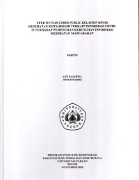 SKRIPSI : Efektivitas Cyber Public Relations Dinas Kesehatan Kota Bogor Terkait Informasi Covid-19 terhadap Pemenuhan Kebutuhan Informasi Kesehatan Masyarakat