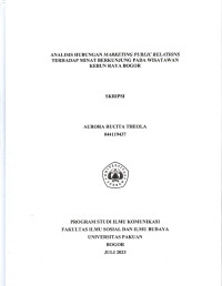 SKRIPSI: Analisis Hubungan Marketing Public Relations terhadap Minat Berkunjung pada Wisatawan Kebun Raya Bogor