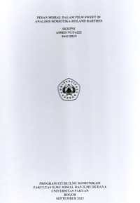 SKRIPSI: Pesan Moral dalam Film Sweet 20 Analisis Semiotika Roland Barthes