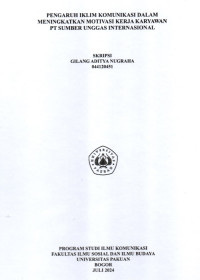 SKRIPSI : Pengaruh Iklim Komunikasi dalam Meningkatkan Motivasi Kerja Karyawan PT Sumber Unggas Internasional