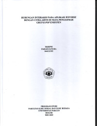 SKRIPSI: Hubungan Interaksi pada Aplikasi Weverse dengan Citra Artis di Mata Penggemar Grup K-pop ENHYPEN