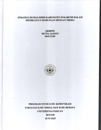 SKRIPSI: Strategi Humas DPRD Kabupaten Sukabumi dalam Membangun Hubungan dengan Media