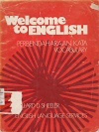 Welcome To English: Perbendaharaan Kata: Vocabulary