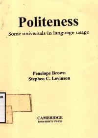 Politeness: Some Universals In Language Usage
