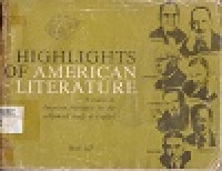 Highlights of American literature : a course in American literature for the advanced study of English. book III