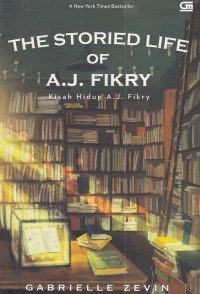 The Storied Life of A.J. Fikry / Kisah Hidup A.J. Fikry