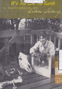 We All Live On Earth: A Sketchbook by Delores Solberg