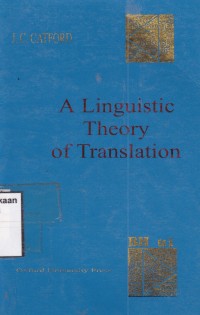 A Linguistic Theory of Translation: An Essay In Applied Linguistics