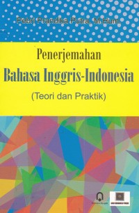 Penerjemahan Bahasa Inggris-Indonesia (Teori dan Praktik)