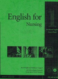 English for Nursing 1 : Vocational ENglish Course Book