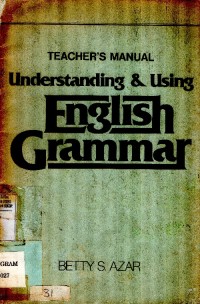 Teacher's Manual : Understanding and Using English Grammar