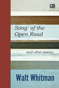 Song Of The Open Road And Other Poems