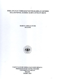 SKRIPSI: Perlawanan terhadap Ketidakadilan Gender dalam Novel Damsel Karya Evelyn Skye
