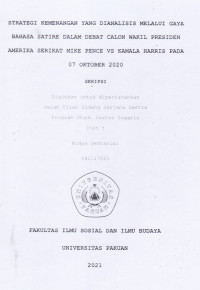 SKRIPSI:Strategi Kemenangan yang dianalisis melalui Gaya Bahasa Satire dalam Debat Calon Wakil Presiden Ameraka Serikat Mike Pence VS Kamala Harris pada 07 Oktober 2020