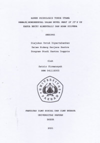SKRIPSI : Aspek Psikologis Tokoh Utama Remaja Homoseksual dalam Novel What If It's Us Karya Becky Albertalli dan Adam Silvera