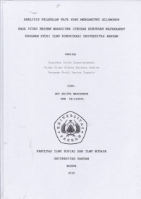 Image of SKRIPSI:Analisis Pelafalan Kata yang mengandung Allomorph pada Video Resume Mahasiswa Jurusan Hubungan Masyarakat Program Studi Ilmu Komunikasi Universitas Pakuan