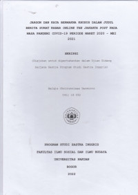 Image of SKRIPSI:Jargon dan Kata Bermakna Khusus dalam Judul Berita Surat Kabar Online The Jakarta Post pada Masa Pandemi Covid-19 Periode Maret 2020 - Mei 2021