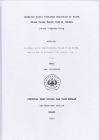 SKRIPSI: Pengaruh Teror terhadap Kepribadian Tokoh Utama dalam Empat Cerita Pendek Karya Stephen King